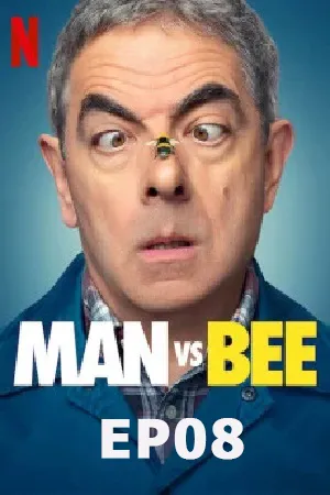 Man Vs Bee (2022) ผึ้งร้าย นายป่วง EP08